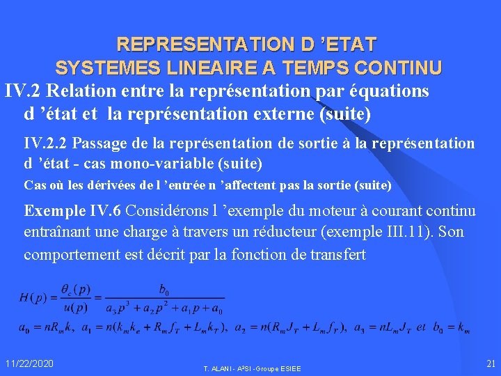 REPRESENTATION D ’ETAT SYSTEMES LINEAIRE A TEMPS CONTINU IV. 2 Relation entre la représentation