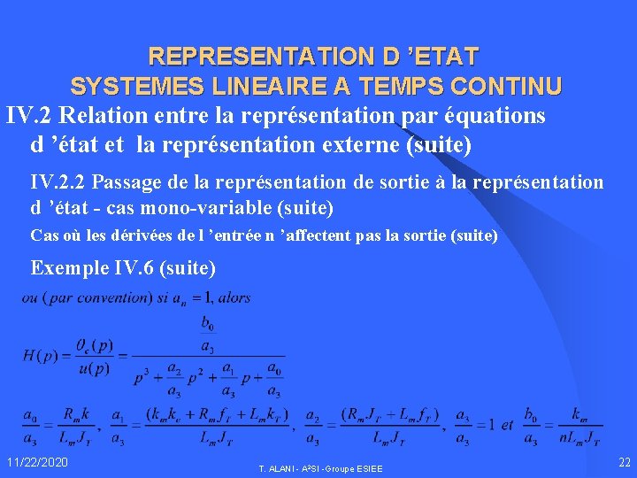 REPRESENTATION D ’ETAT SYSTEMES LINEAIRE A TEMPS CONTINU IV. 2 Relation entre la représentation