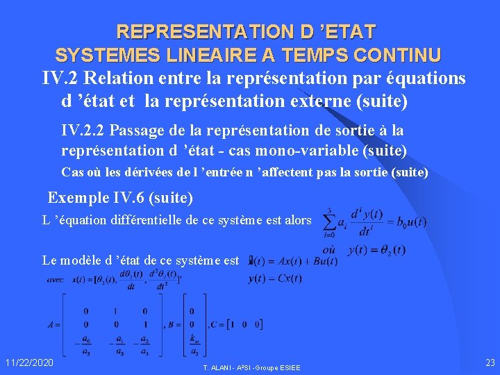 REPRESENTATION D ’ETAT SYSTEMES LINEAIRE A TEMPS CONTINU IV. 2 Relation entre la représentation