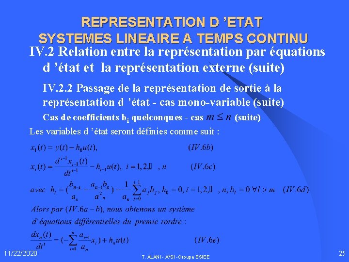 REPRESENTATION D ’ETAT SYSTEMES LINEAIRE A TEMPS CONTINU IV. 2 Relation entre la représentation