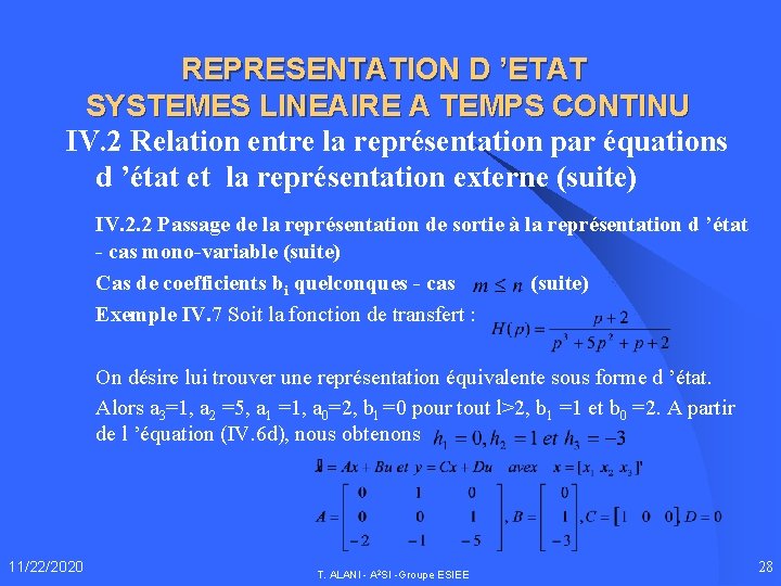 REPRESENTATION D ’ETAT SYSTEMES LINEAIRE A TEMPS CONTINU IV. 2 Relation entre la représentation