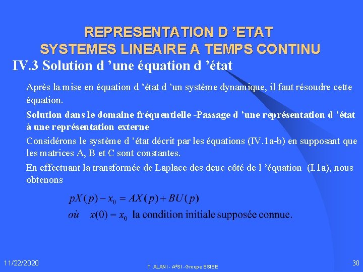 REPRESENTATION D ’ETAT SYSTEMES LINEAIRE A TEMPS CONTINU IV. 3 Solution d ’une équation