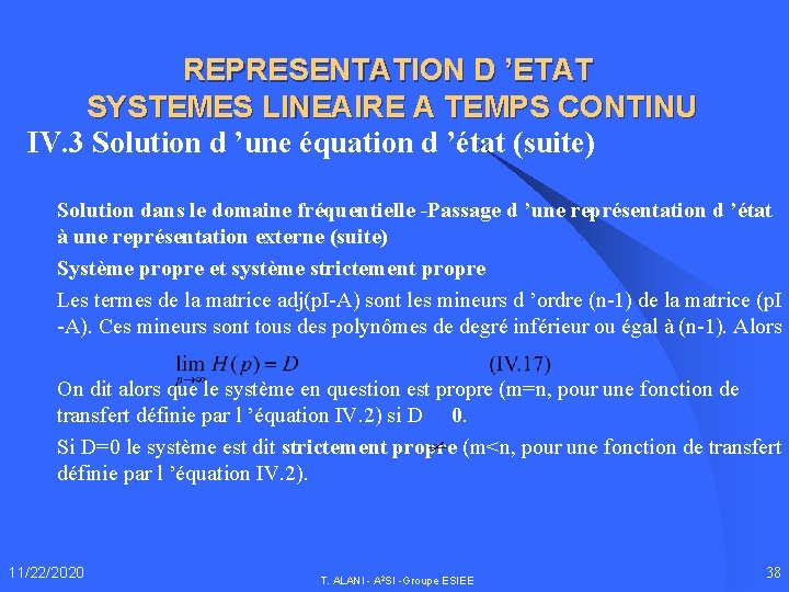 REPRESENTATION D ’ETAT SYSTEMES LINEAIRE A TEMPS CONTINU IV. 3 Solution d ’une équation