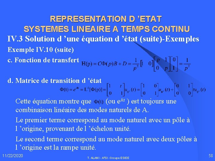 REPRESENTATION D ’ETAT SYSTEMES LINEAIRE A TEMPS CONTINU IV. 3 Solution d ’une équation
