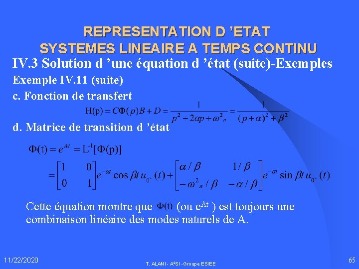 REPRESENTATION D ’ETAT SYSTEMES LINEAIRE A TEMPS CONTINU IV. 3 Solution d ’une équation