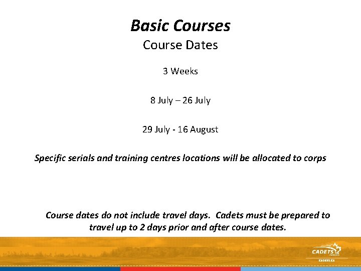 Basic Courses Course Dates 3 Weeks 8 July – 26 July 29 July -