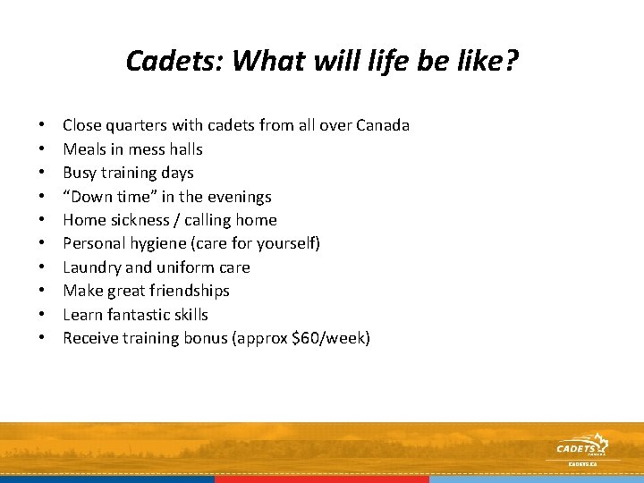 Cadets: What will life be like? • • • Close quarters with cadets from