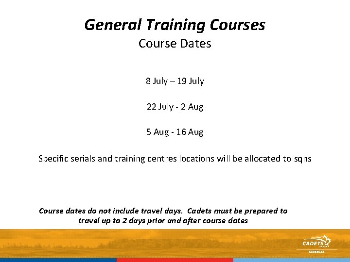 General Training Courses Course Dates 8 July – 19 July 22 July - 2