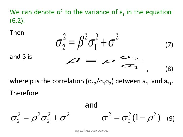 We can denote σ2 to the variance of εt in the equation (6. 2).