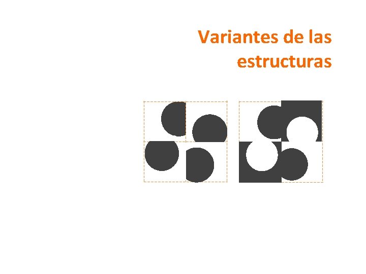 Variantes de las estructuras 
