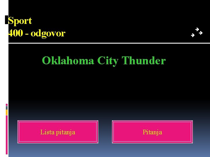 Sport 400 - odgovor Oklahoma City Thunder Lista pitanja Pitanja 