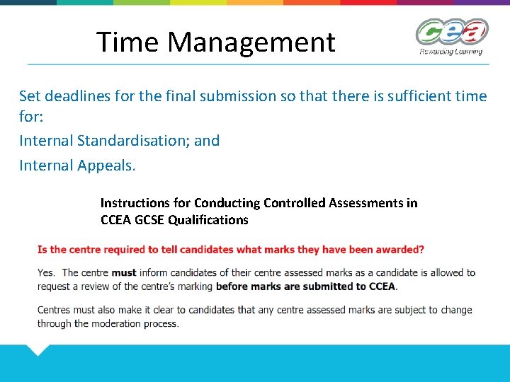 Time Management Set deadlines for the final submission so that there is sufficient time