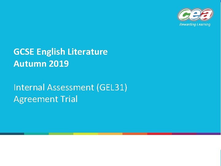 GCSE English Literature Autumn 2019 Internal Assessment (GEL 31) Agreement Trial 