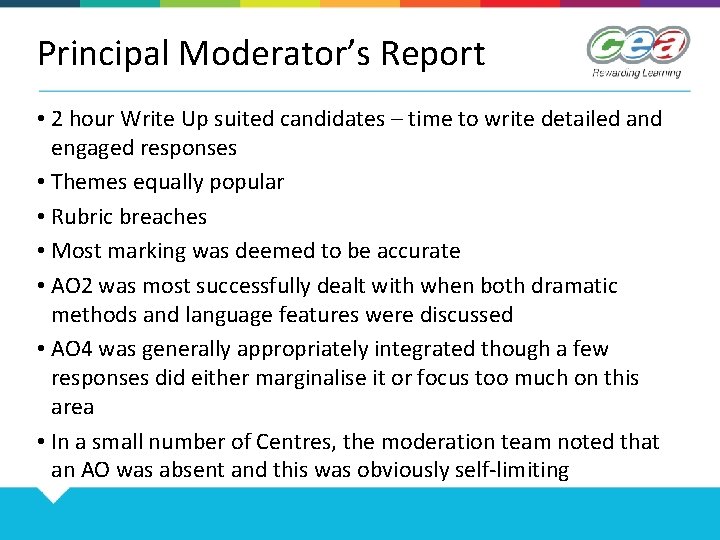 Principal Moderator’s Report • 2 hour Write Up suited candidates – time to write