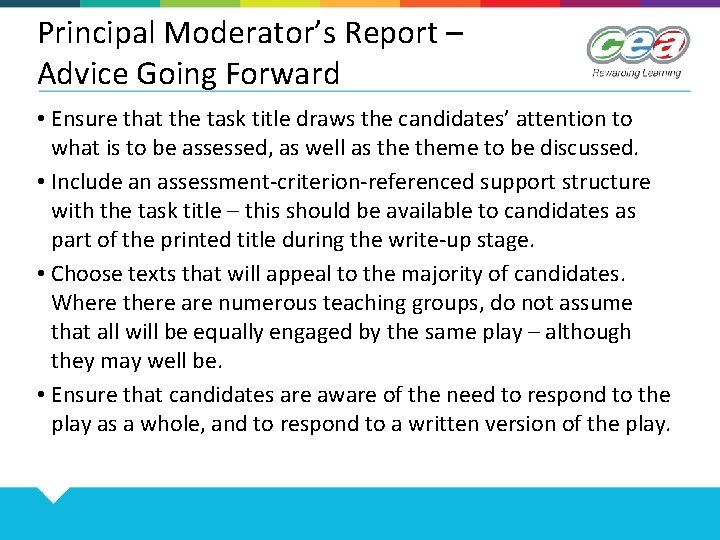 Principal Moderator’s Report – Advice Going Forward • Ensure that the task title draws