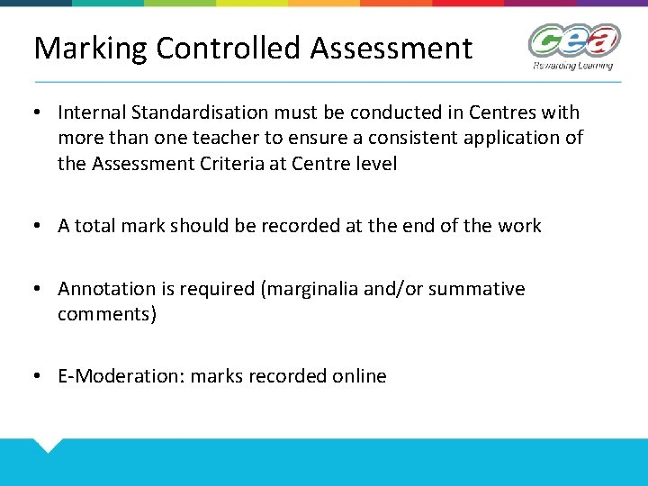 Marking Controlled Assessment • Internal Standardisation must be conducted in Centres with more than