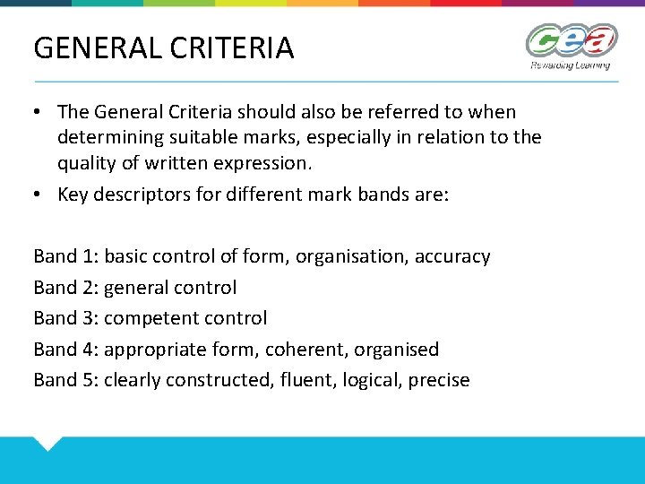 GENERAL CRITERIA • The General Criteria should also be referred to when determining suitable