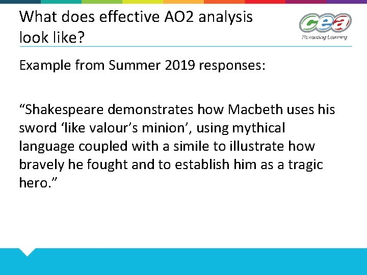 What does effective AO 2 analysis look like? Example from Summer 2019 responses: “Shakespeare