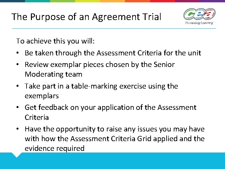 The Purpose of an Agreement Trial To achieve this you will: • Be taken