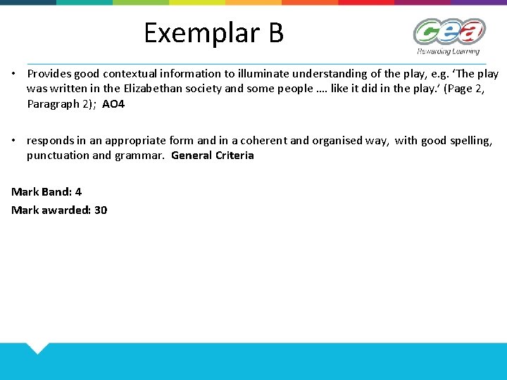 Exemplar B • Provides good contextual information to illuminate understanding of the play, e.