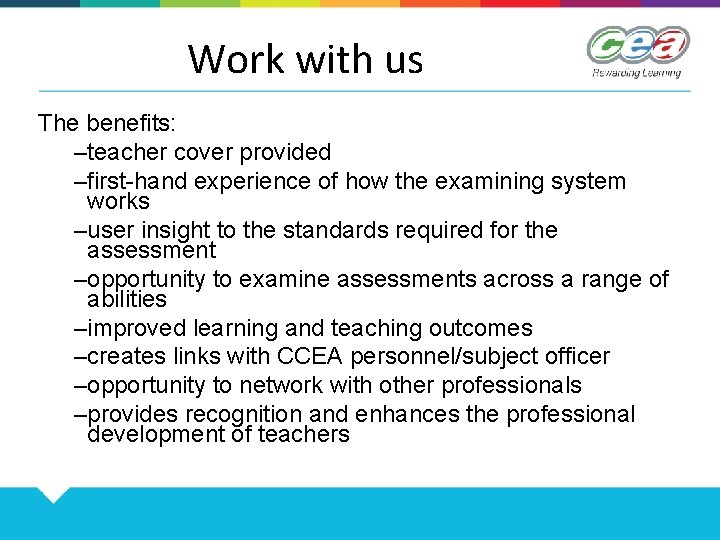Work with us The benefits: –teacher cover provided –first-hand experience of how the examining