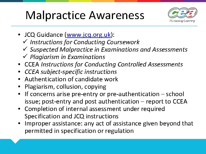 Malpractice Awareness • JCQ Guidance (www. jcq. org. uk): ü Instructions for Conducting Coursework