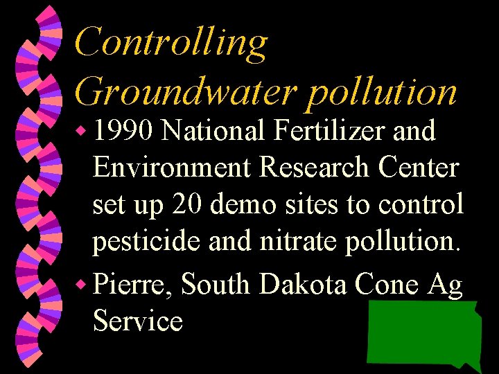 Controlling Groundwater pollution w 1990 National Fertilizer and Environment Research Center set up 20