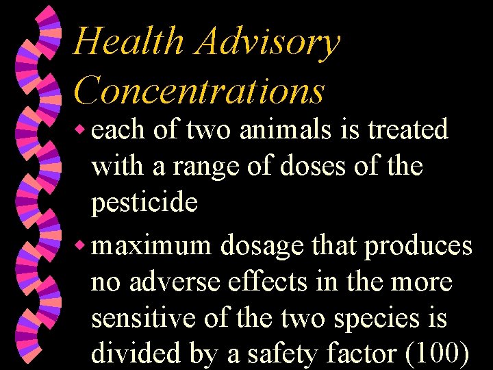 Health Advisory Concentrations w each of two animals is treated with a range of