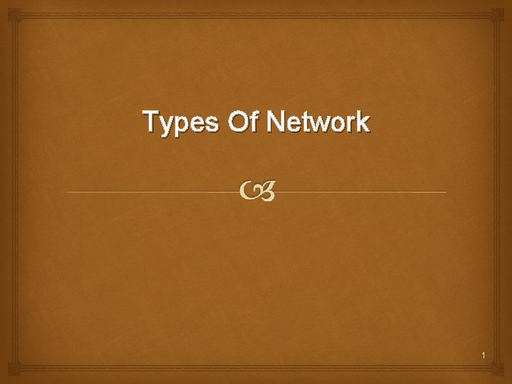 Types Of Network 1 