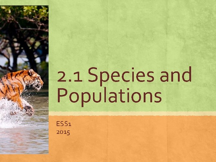 2. 1 Species and Populations ESS 1 2015 