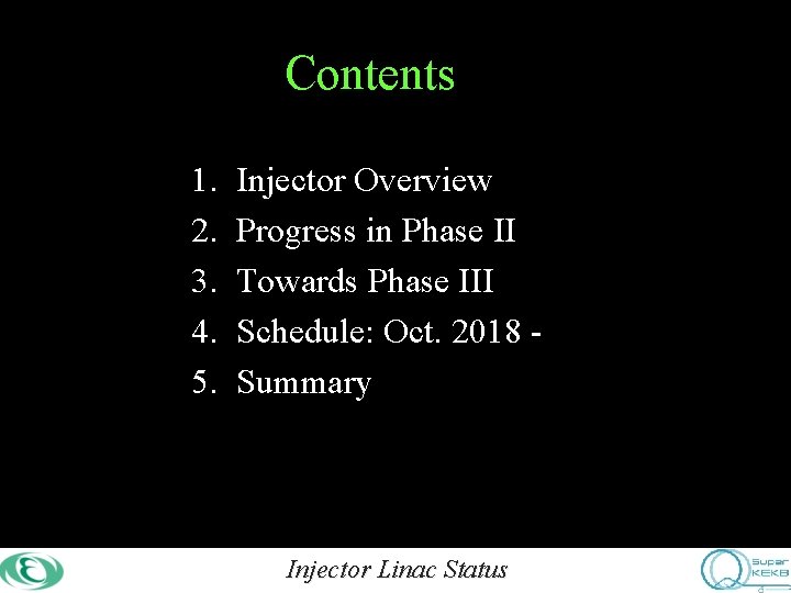 Contents 1. 2. 3. 4. 5. Injector Overview Progress in Phase II Towards Phase