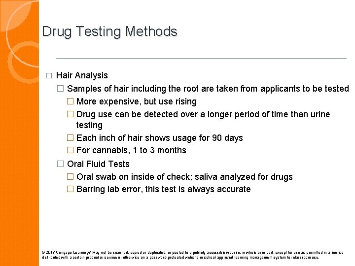 Drug Testing Methods � Hair Analysis � Samples of hair including the root are