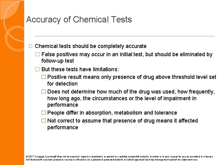 Accuracy of Chemical Tests � Chemical tests should be completely accurate � False positives