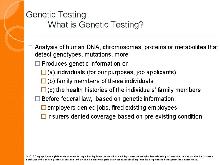 Genetic Testing What is Genetic Testing? � Analysis of human DNA, chromosomes, proteins or