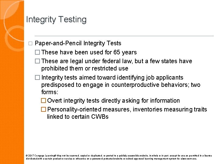 Integrity Testing � Paper-and-Pencil Integrity Tests � These have been used for 65 years