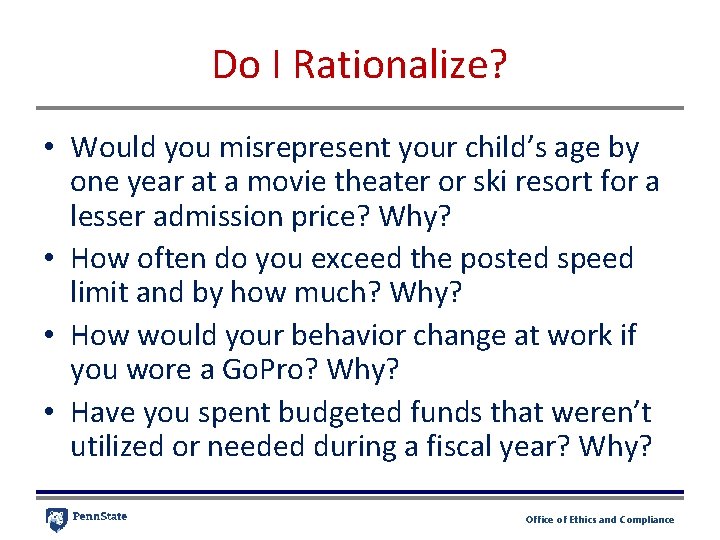 Do I Rationalize? • Would you misrepresent your child’s age by one year at Do I Rationalize? • Would you misrepresent your child’s age by one year at