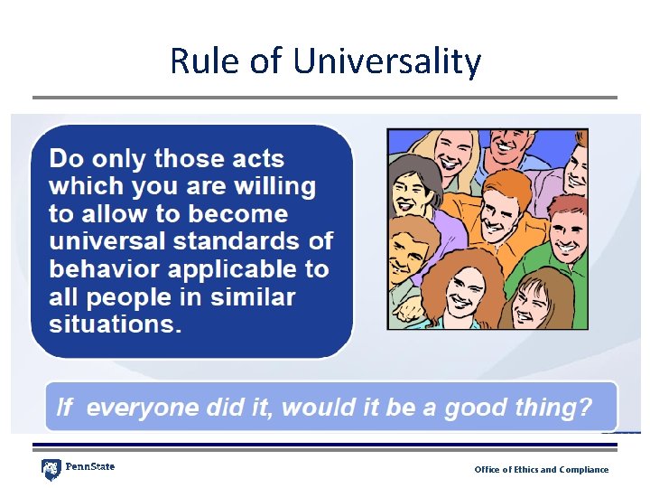 Rule of Universality Office of Ethics and Compliance Rule of Universality Office of Ethics and Compliance