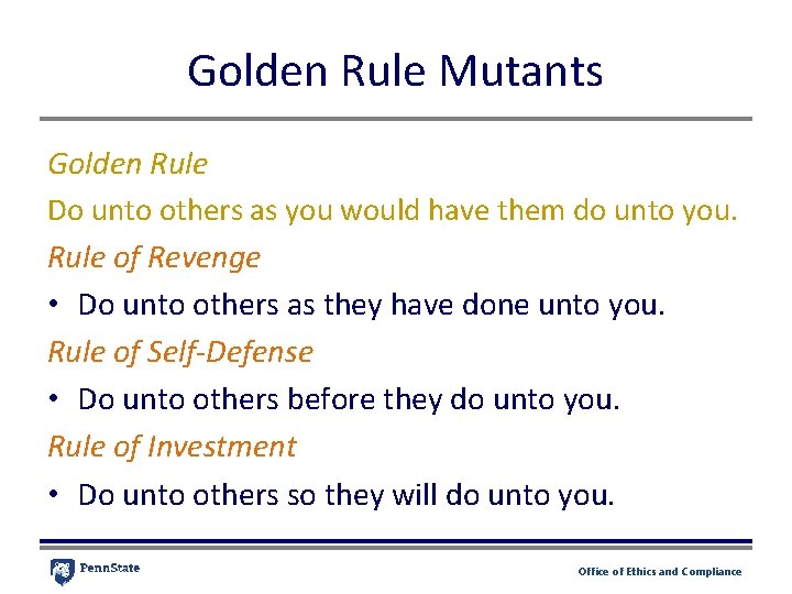 Golden Rule Mutants Golden Rule Do unto others as you would have them do Golden Rule Mutants Golden Rule Do unto others as you would have them do