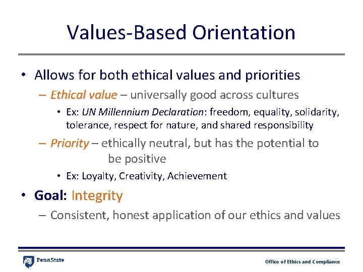 Values-Based Orientation • Allows for both ethical values and priorities – Ethical value – Values-Based Orientation • Allows for both ethical values and priorities – Ethical value –