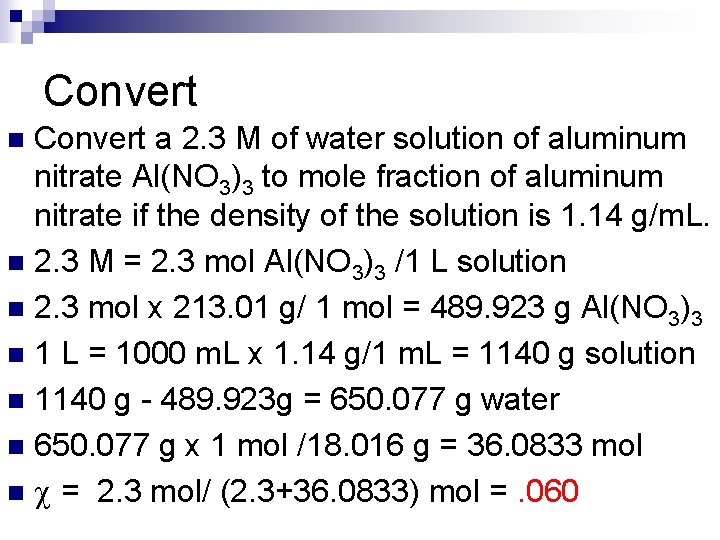 Convert a 2. 3 M of water solution of aluminum nitrate Al(NO 3)3 to