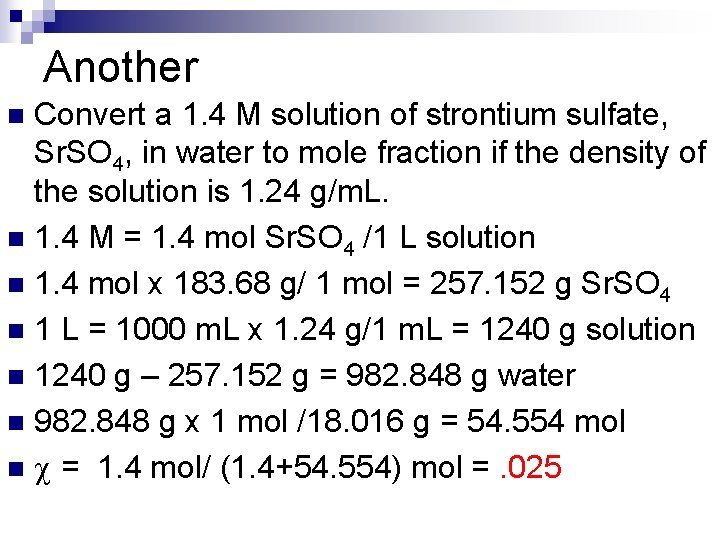 Another Convert a 1. 4 M solution of strontium sulfate, Sr. SO 4, in