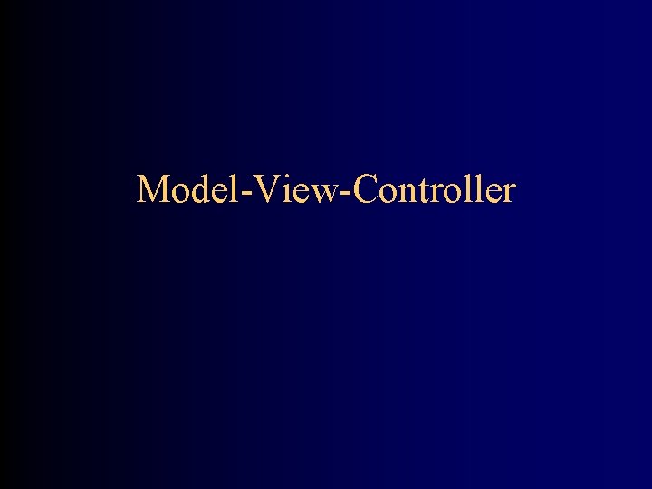 Model-View-Controller 