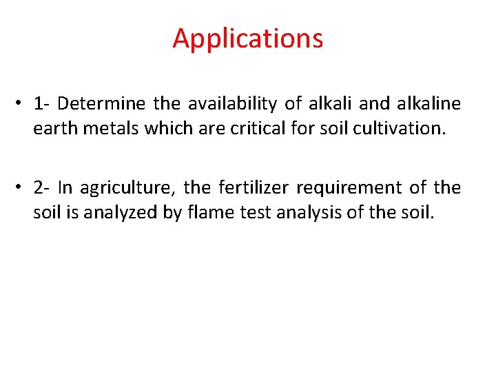 Applications • 1 - Determine the availability of alkali and alkaline earth metals which