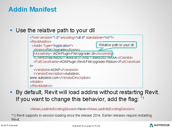 Addin Manifest § Use the relative path to your dll <? xml version="1. 0"