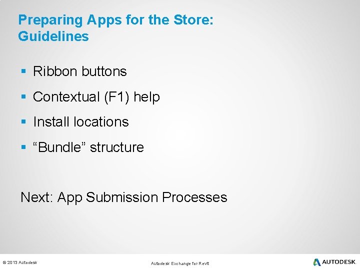 Preparing Apps for the Store: Guidelines § Ribbon buttons § Contextual (F 1) help