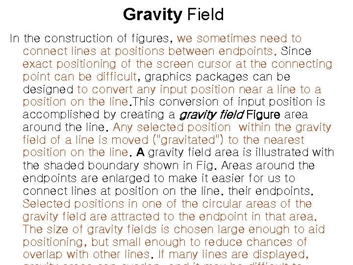 Gravity Field In the construction of figures, we sometimes need to connect lines at