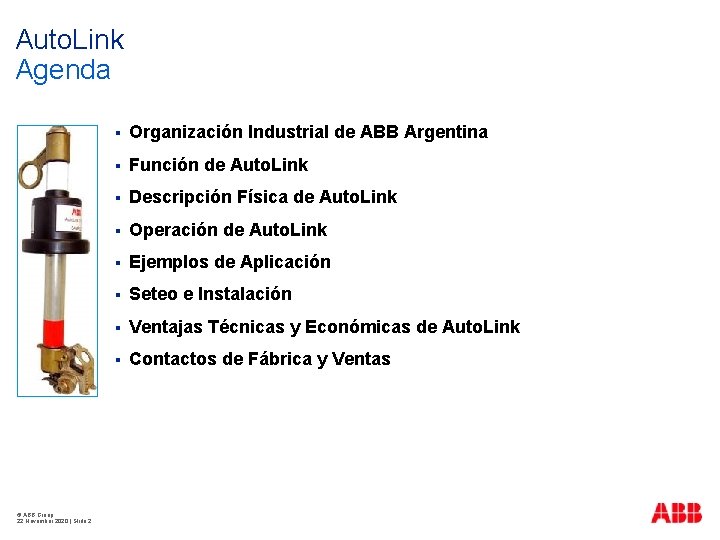 Auto. Link Agenda © ABB Group 22 November 2020 | Slide 2 § Organización Auto. Link Agenda © ABB Group 22 November 2020 | Slide 2 § Organización