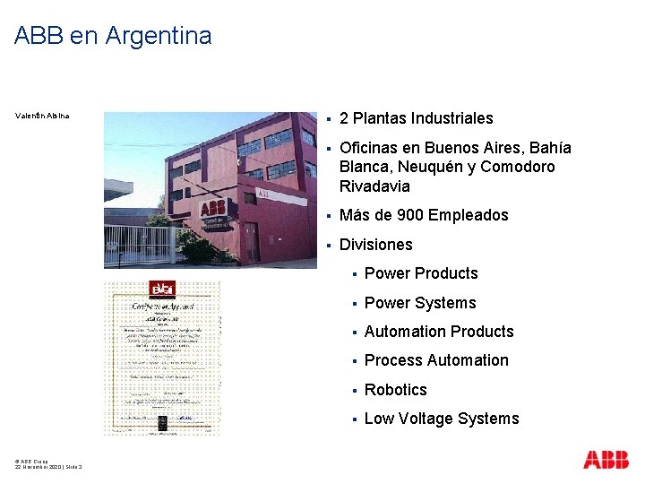 ABB en Argentina Valentín Alsina © ABB Group 22 November 2020 | Slide 3