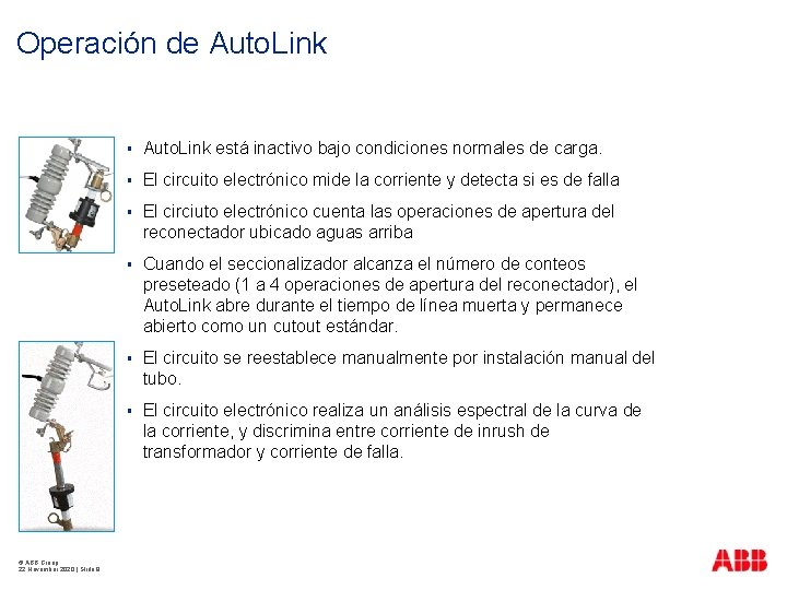 Operación de Auto. Link © ABB Group 22 November 2020 | Slide 8 §