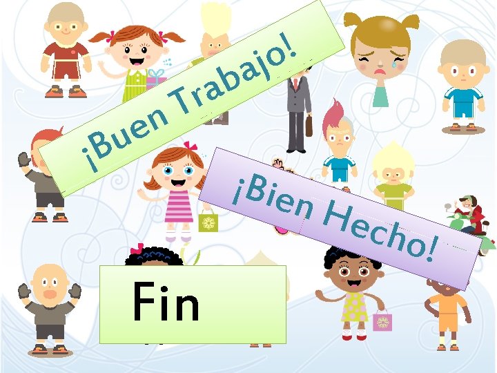 a b a r T n e u ¡B ! jo ¡Bien Hec Fin a b a r T n e u ¡B ! jo ¡Bien Hec Fin